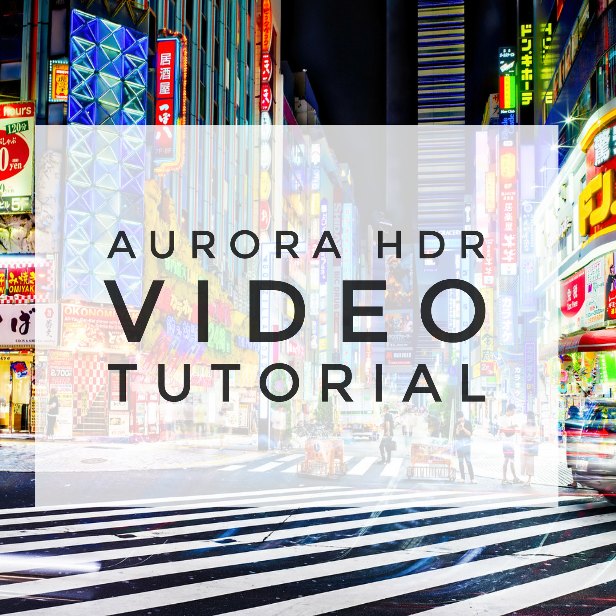 Aurora HDR Tutorial (Mac and Windows)