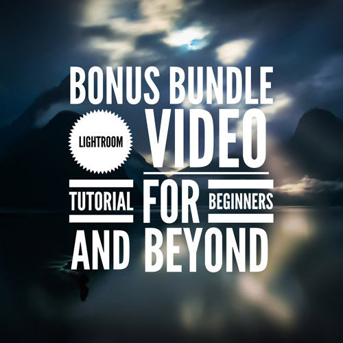 Lightroom Tutorial & Presets (BONUS BUNDLE)